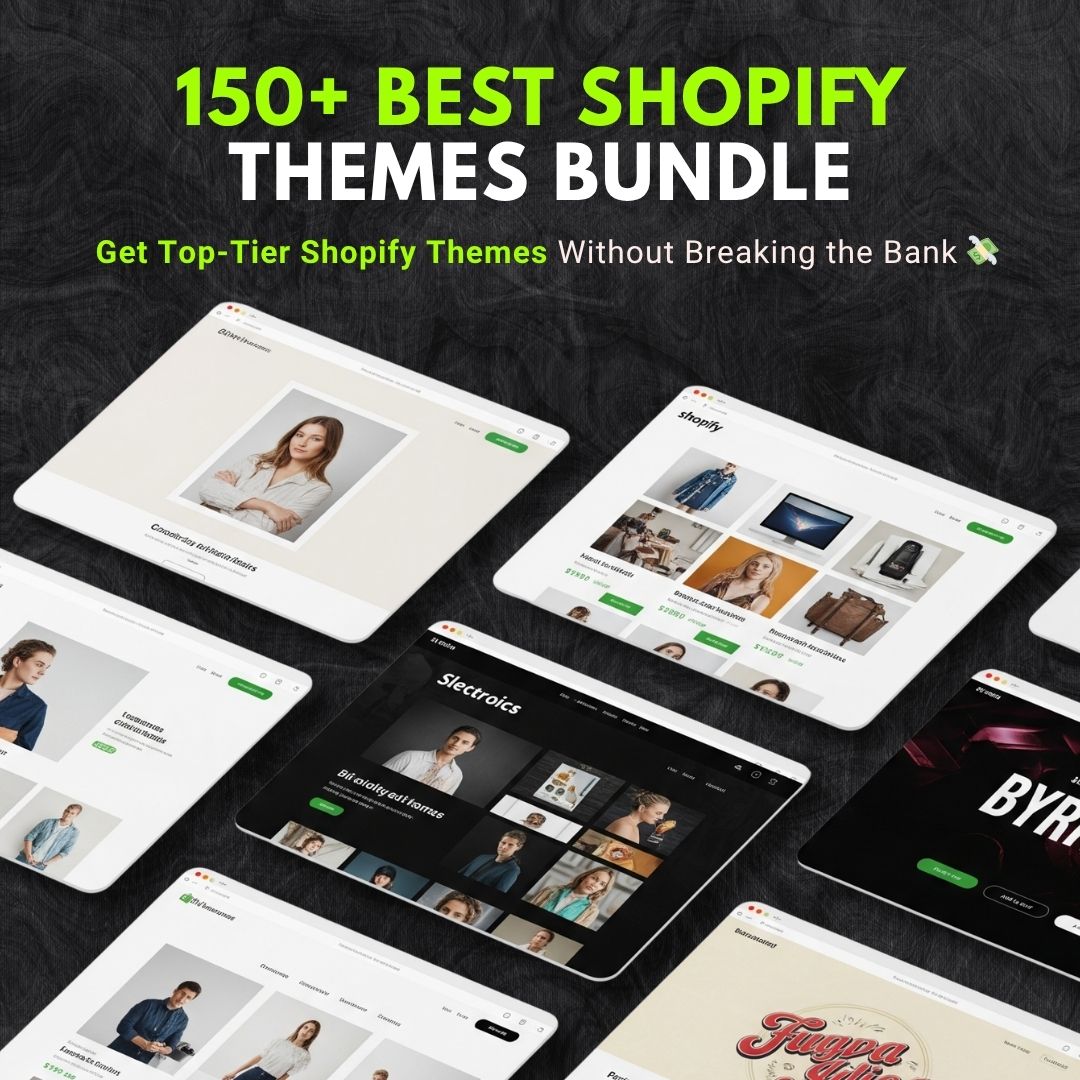 150 Best Shopify Themes Bundle – Save 99% Cost!